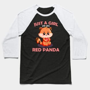 Just A Girl Who Loves Red Panda Baseball T-Shirt